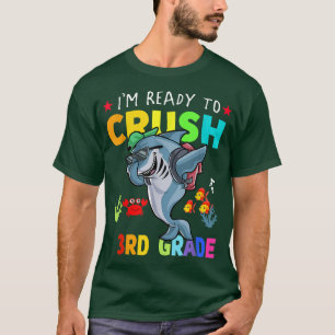 Dabbing Shark I'm Ready To Crush 3rd Grade Back To T-Shirt
