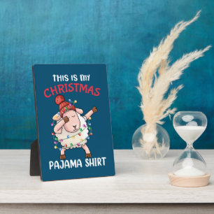 Dabbing Sheep This Is My Christmas Pajama Xmas Plaque