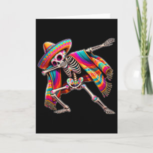 Dabbing Skeleton Cinco De Mayo Sombrero Poncho Mex Card