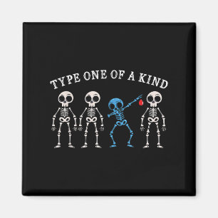 Dabbing Skeleton Diabetes Awareness Type One Of A  Magnet