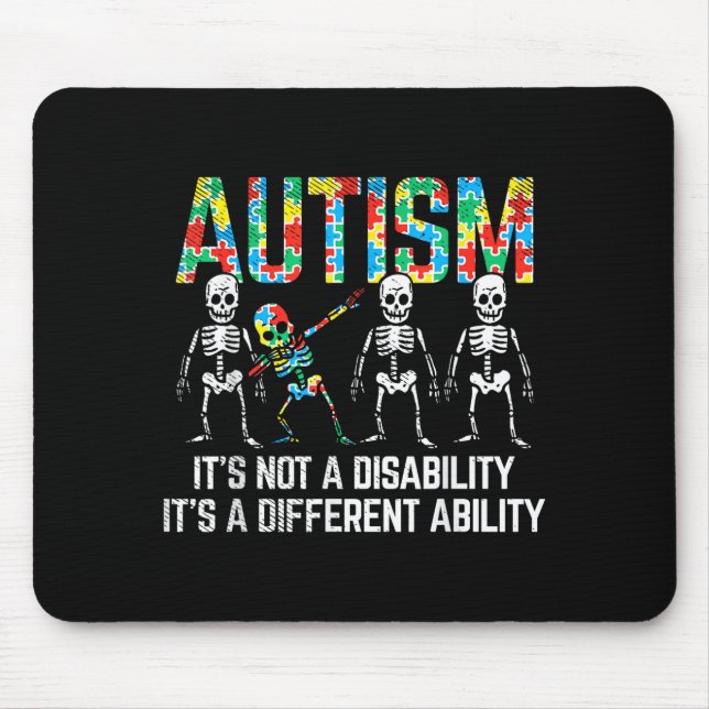Dabbing Skeleton Not A Disability Autism Awareness Mouse Mat (Front)