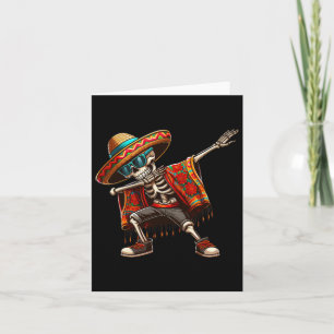 Dabbing Skeleton Sombrero Poncho Cinco De Mayo Mex Card