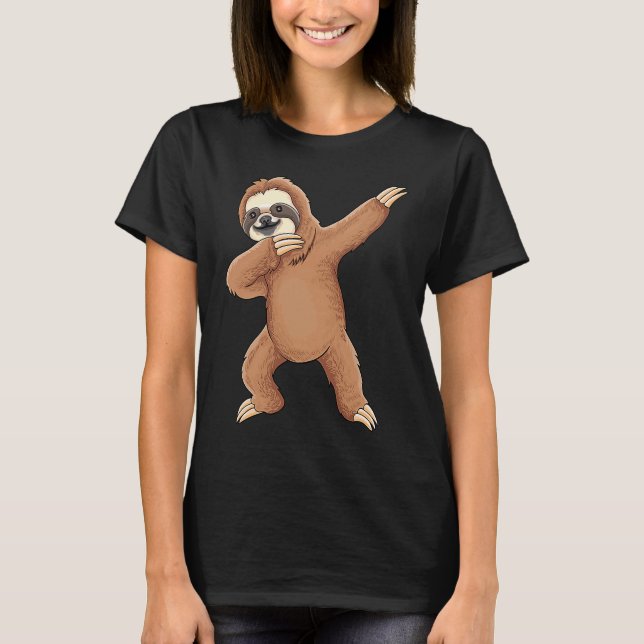 Dabbing Sloth  Dance Move Dab sloth  cute sloth T-Shirt (Front)