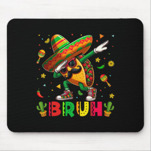 Dabbing Taco Bruh Sombrero Happy Cinco De Mayo Boy Mouse Mat