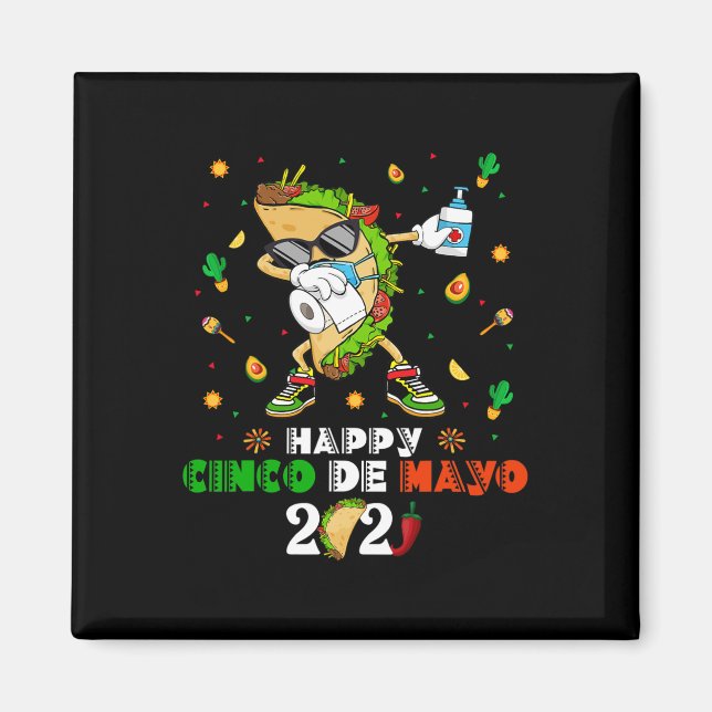 Dabbing Taco Cinco De Mayo 2021 Face Mask Quaranti Magnet (Front)
