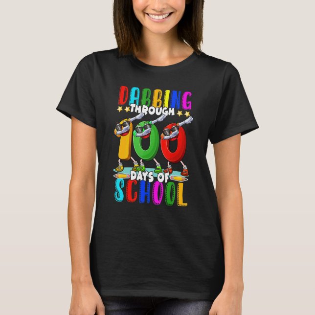 Dabbing Through 100 Days of School 100th Day Schoo T-Shirt (Front)