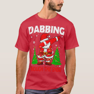 Dabbing through the snow santa claus T-Shirt