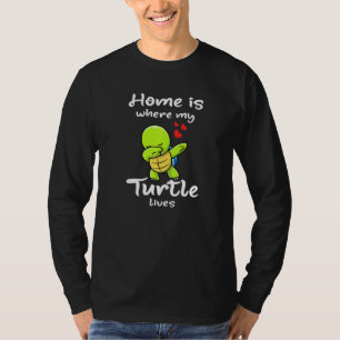 Dabbing Turtle As A Pet Saying T-Shirt