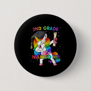 Dabbing Unicorn 2nd Grade Nailed It Graduation Gir 6 Cm Round Badge