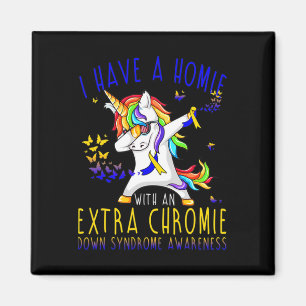 Dabbing Unicorn I Have A Homie With An Extra Chrom Magnet