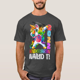 Dabbing Unicorn Kindergarten Nailed It Graduation T-Shirt