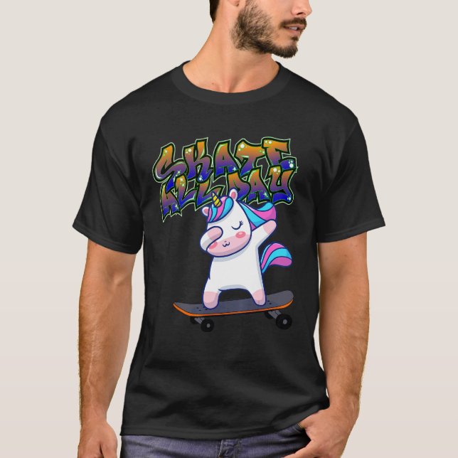 Dabbing Unicorn On Skateboard Skate All Day Graffi T-Shirt (Front)