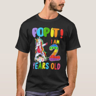 Dabbing Unicorn Pop It I Am 2 Years Old Fidget 2nd T-Shirt