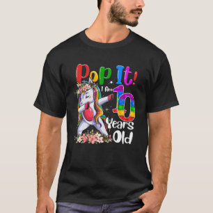 Dabbing Unicorn Pop It Im 10 Years Old Fidget 10Th T-Shirt