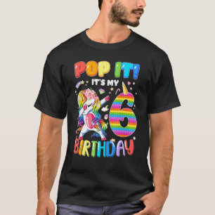 Dabbing Unicorn Pop It It's My Birthday 6th Birt T-Shirt