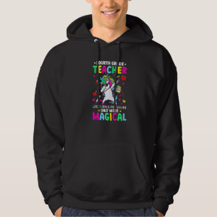 Dabbing Unicorn School 4th Grade Teacher Hoodie