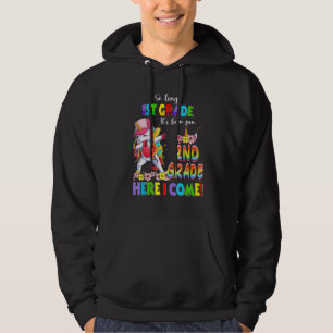 Dabbing Unicorn So long 1st grade 2nd grade here I Hoodie