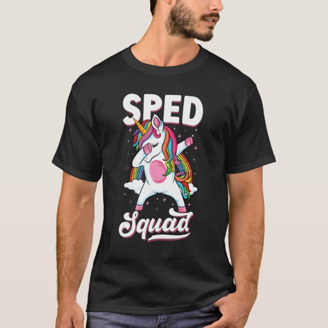Dabbing Unicorn Sped Squad Back To School Special  T-Shirt (Front)