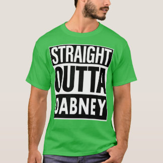 Dabney Name Straight Outta Dabney T-Shirt