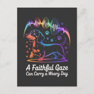 Dachshund A Faithful Gaze Can Carry A Weary Day Holiday Postcard