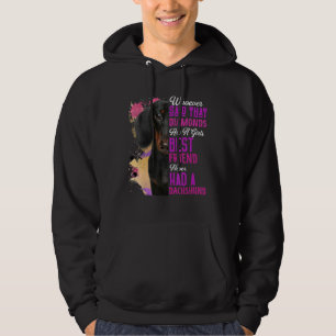 Dachshund Are A Girls Best Friend Dog Mama Mum Mum Hoodie
