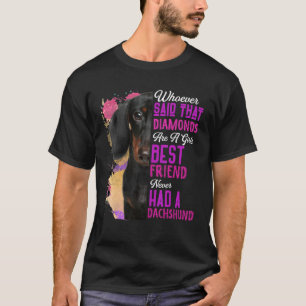 Dachshund Are A Girls Best Friend Dog Mama Mum Mum T-Shirt
