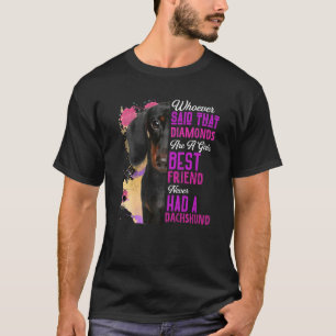 Dachshund Are A Girls Best Friend Dog Mama Mum Mum T-Shirt