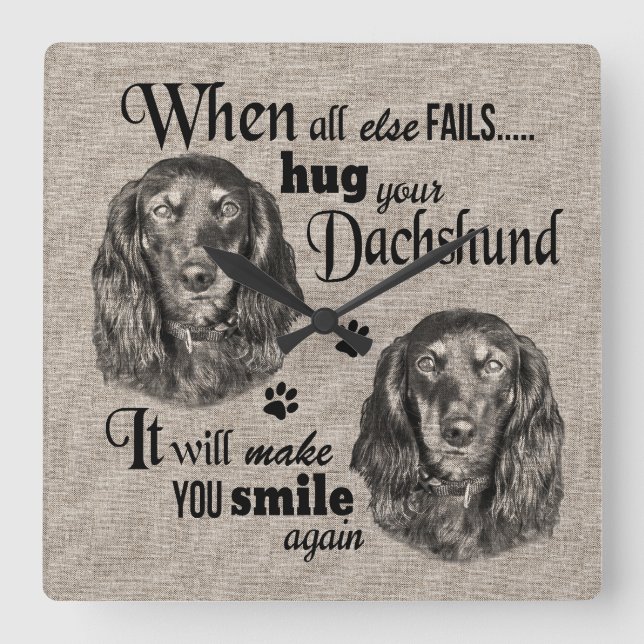 Dachshund art when everything fails quote square wall clock (Front)
