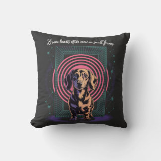 Dachshund Brave Hearts Often Come In Small Frames Cushion