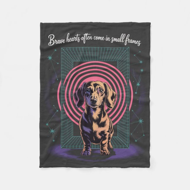 Dachshund Brave Hearts Often Come In Small Frames Fleece Blanket (Front)