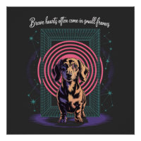 Dachshund Brave Hearts Often Come In Small Frames