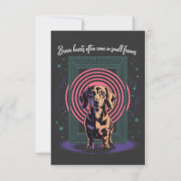 Dachshund Brave Hearts Often Come In Small Frames
