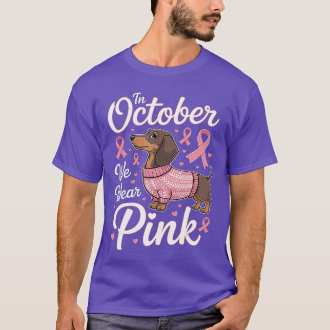 Dachshund Breast Cancer Awareness in October We We T-Shirt (Front)