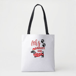 Dachshund Christmas Shirt _ Funny Feliz Naughty Do Tote Bag