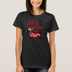 Dachshund Christmas Shirt Funny Feliz Naughty Dog 
