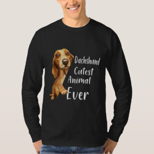Dachshund Cutest Animal Ever Dog Lovers Puppy Funn T-Shirt