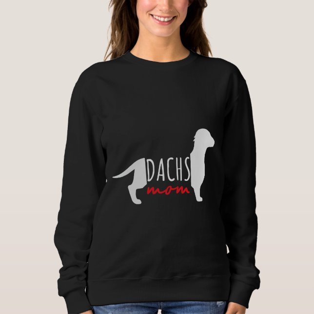 Dachshund Dachs Mum Dachs Owner Matching  Idea Sweatshirt (Front)
