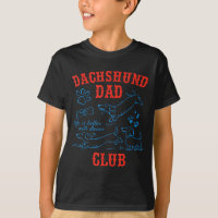 Dachshund Dad Club Life Is Better With Doxies Fath
