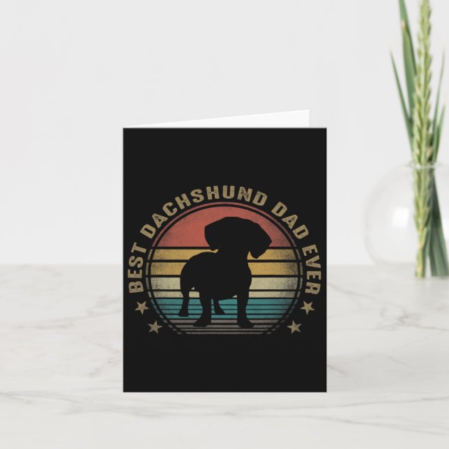 Dachshund Dad Ever Funny Fathers Day Gifts For Dad Card (Front)