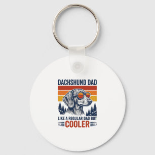 Dachshund Dad Like a Regular Dad But Cooler Shirt_ Key Ring