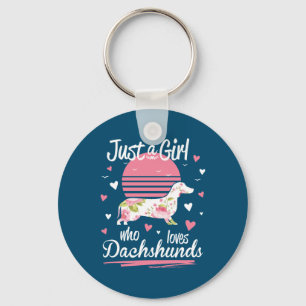 Dachshund Design, Just A Girl Who Loves Dachshunds Key Ring