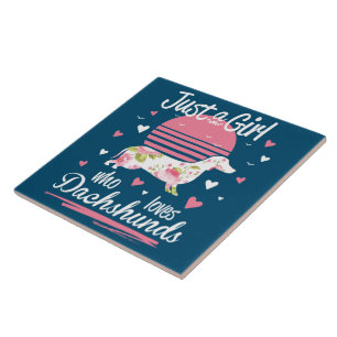 Dachshund Design, Just A Girl Who Loves Dachshunds Tile