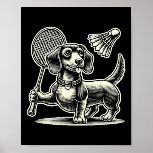Dachshund Dog Badminton Player Shuttle Men Women Poster