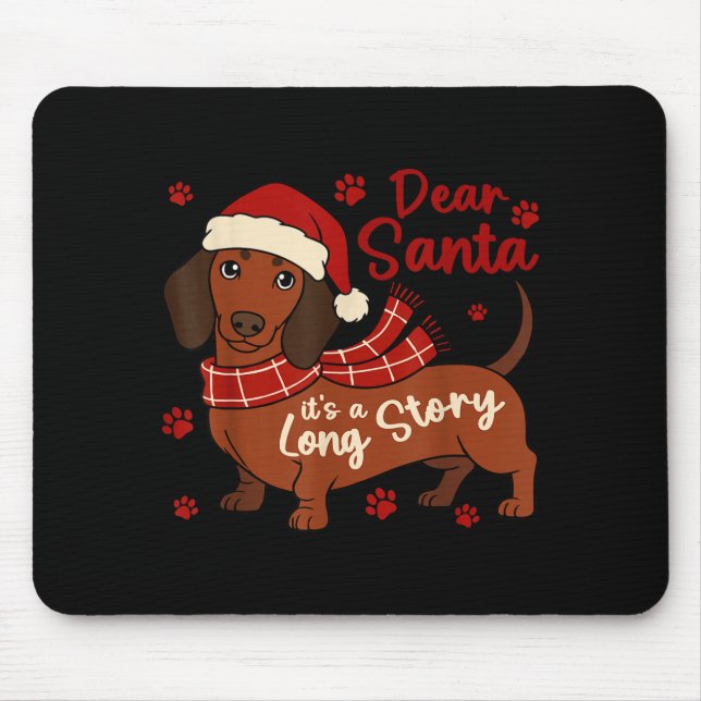 Dachshund Dog Dear Santa It's A Long Story Funny C Mouse Mat (Front)