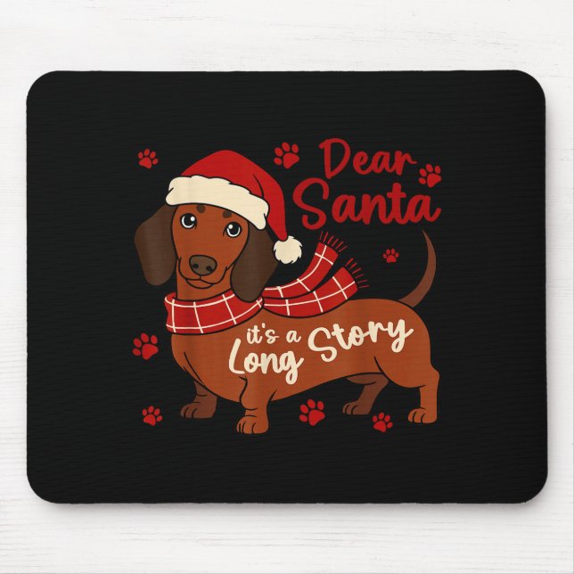 Dachshund Dog Dear Santa Its A Long Story Funny Ch Mouse Mat (Front)