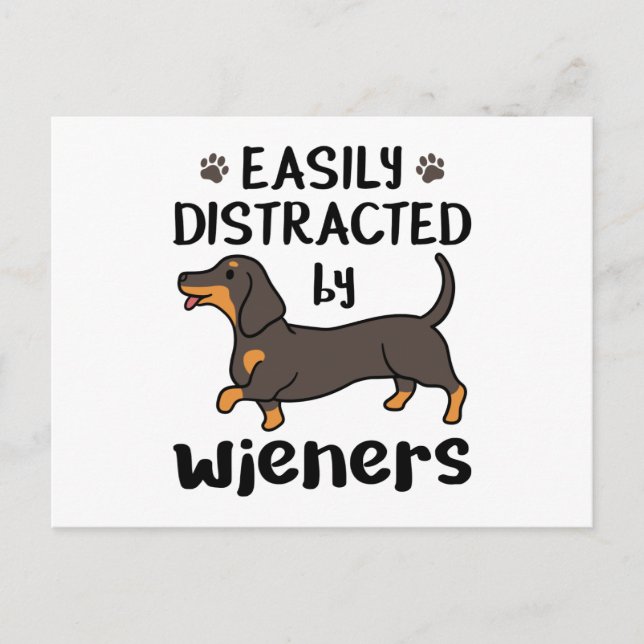 Dachshund Dog Easily Distracted by Wieners Postcard (Front)