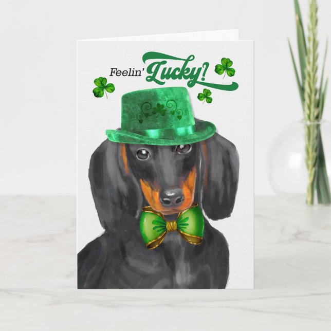 Dachshund Dog Feelin' Lucky St Patrick's Day Holiday Card (Front)