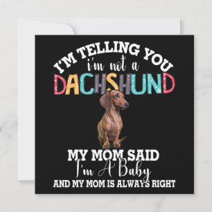 Dachshund Dog I’m Telling You I’m Not A Dachshund Invitation