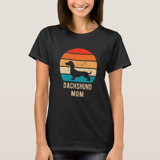 Dachshund Dog Mom Mama Weiner Dog Pet Owner   T-Shirt (Front)