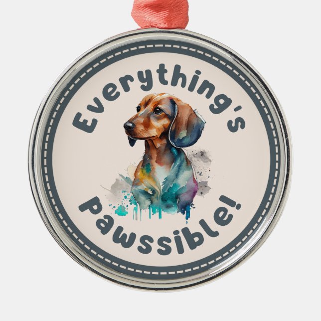 Dachshund Everything Is Pawssible Metal Tree Decoration (Front)